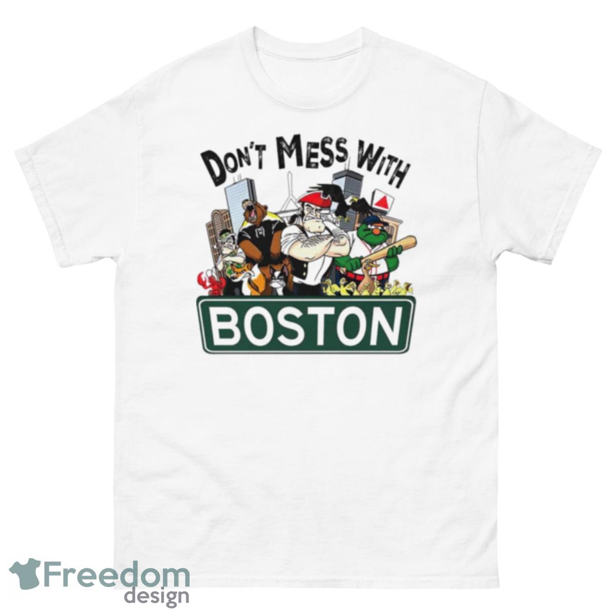 Don’t Mess With Boston Mascot Shirt - 500 Men’s Classic Tee Gildan