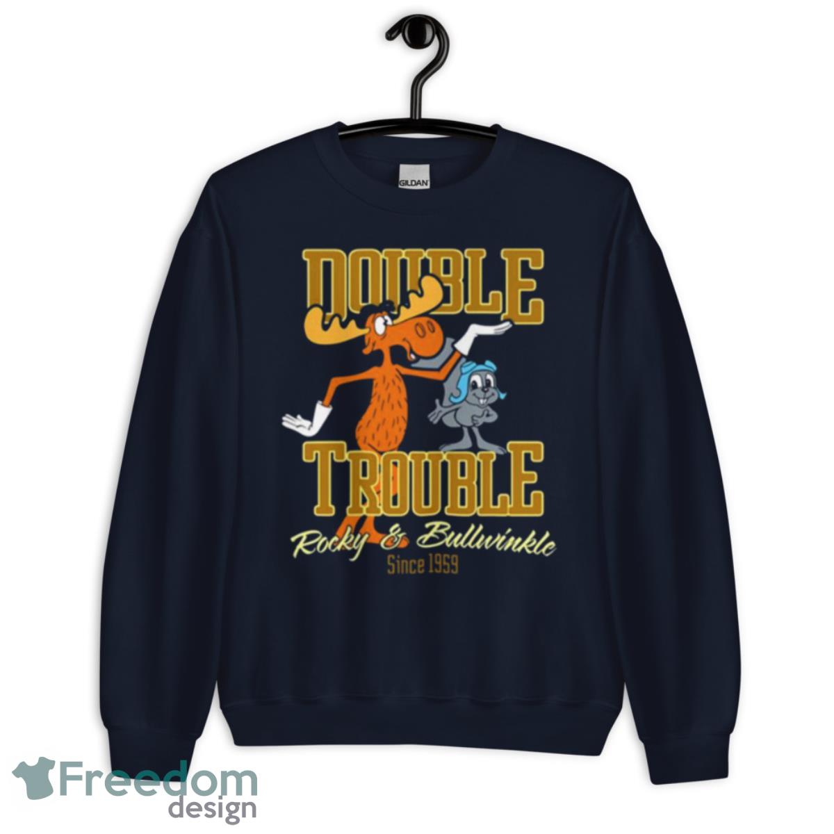 Double Trouble Rocky And Bullwinkle Shirt - Unisex Crewneck Sweatshirt-1