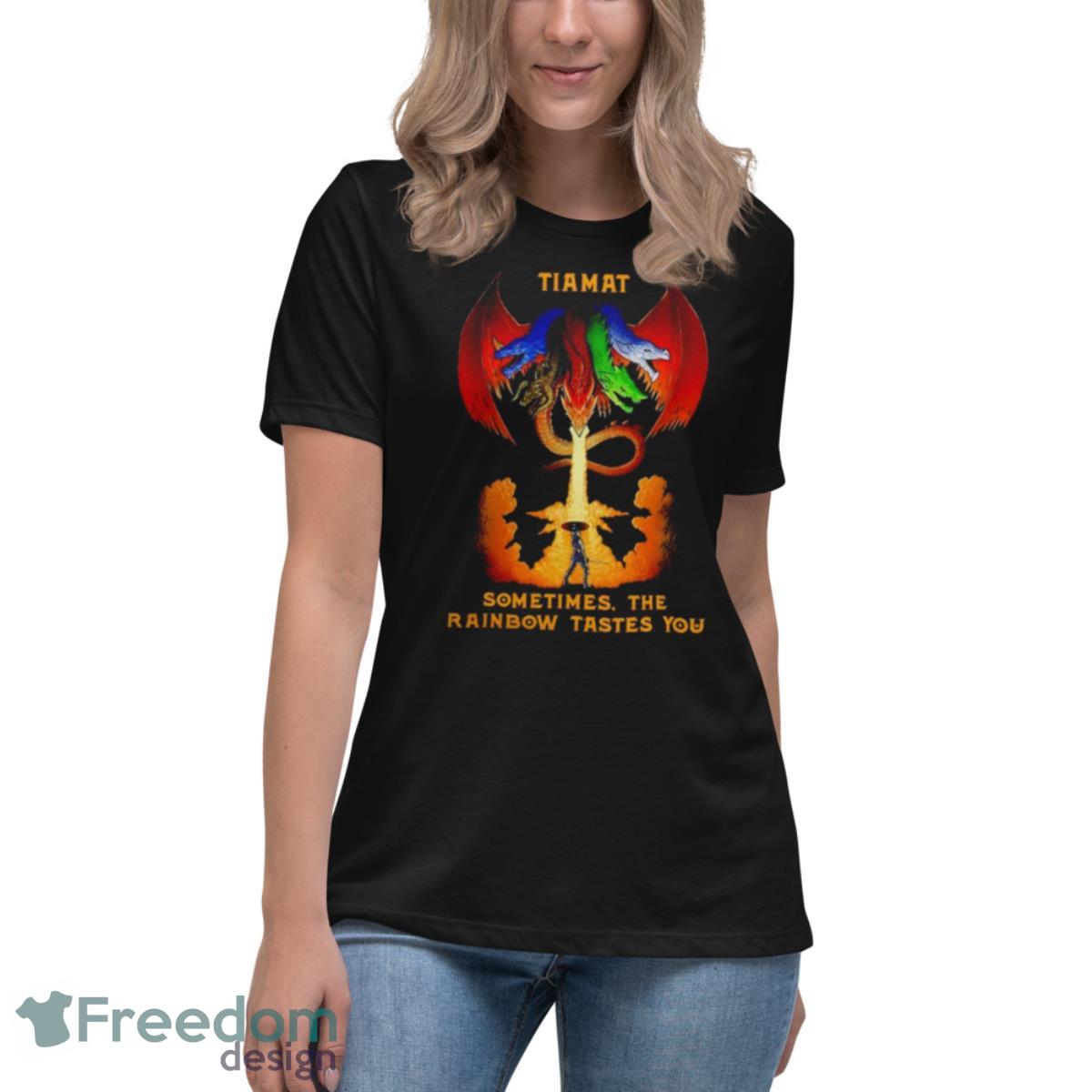Dungeons and Dragons Tiamat Sometimes the rainbow tastes you shirt - Womens Relaxed Short Sleeve Jersey Tee Dungeons and Dragons Tiamat Sometimes the rainbow tastes you shirt - Womens Relaxed Short Sleeve Jersey Tee