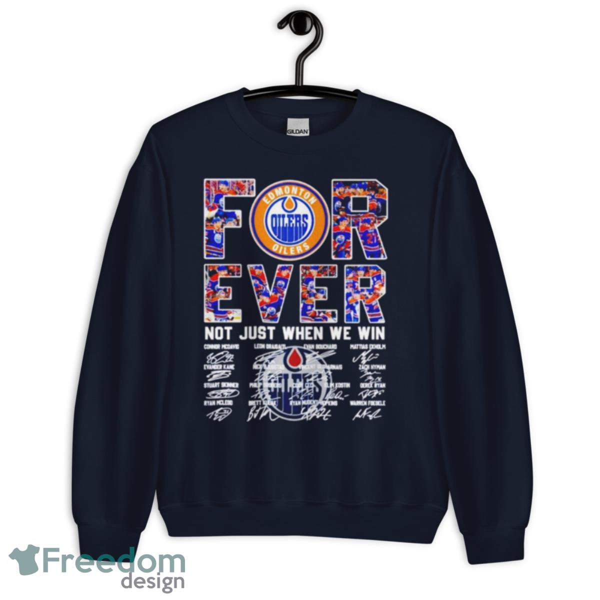 Edmonton Oilers Not Just When We Win Signatures Shirt - Unisex Crewneck Sweatshirt-1