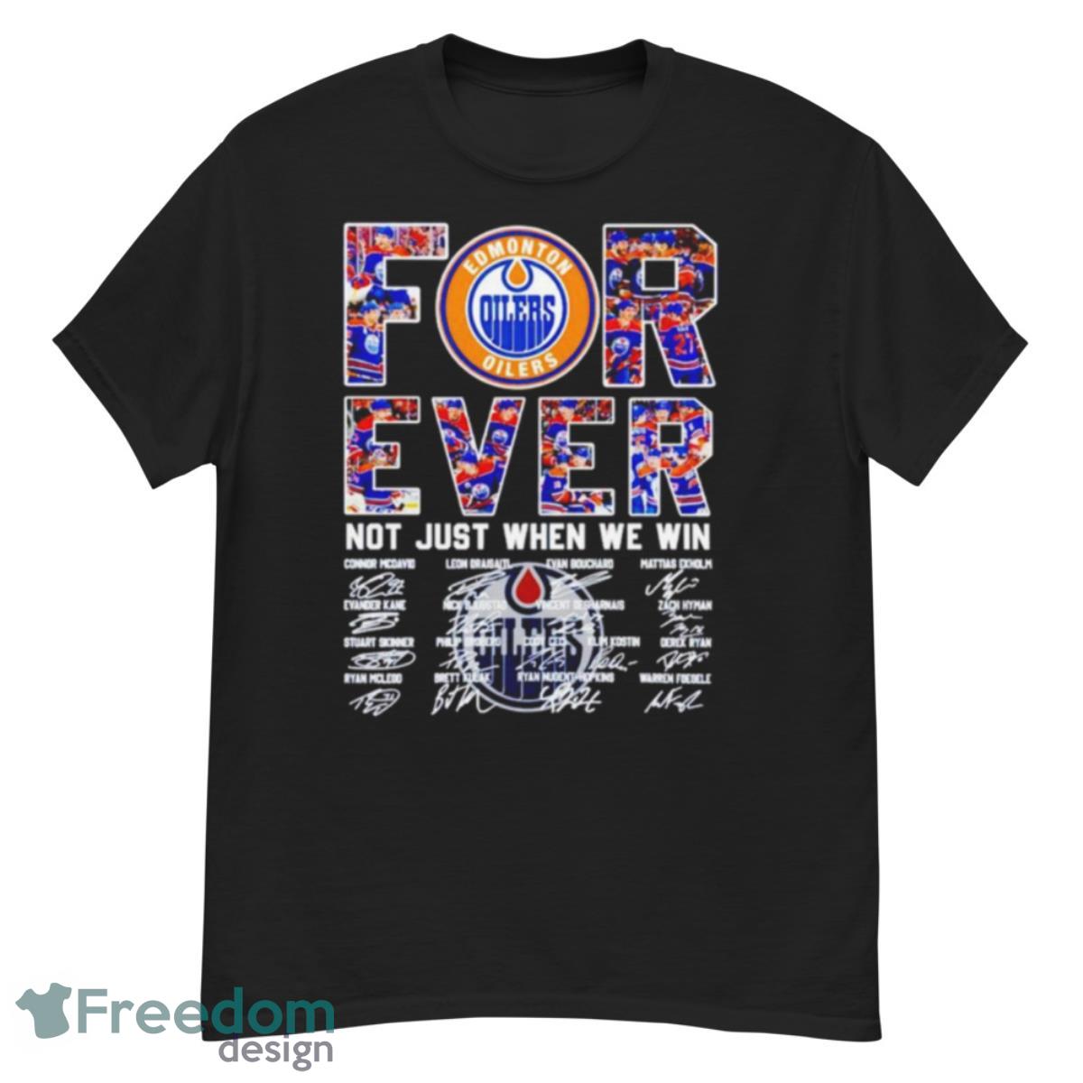 Edmonton Oilers Not Just When We Win Signatures Shirt - G500 Men’s Classic T-Shirt