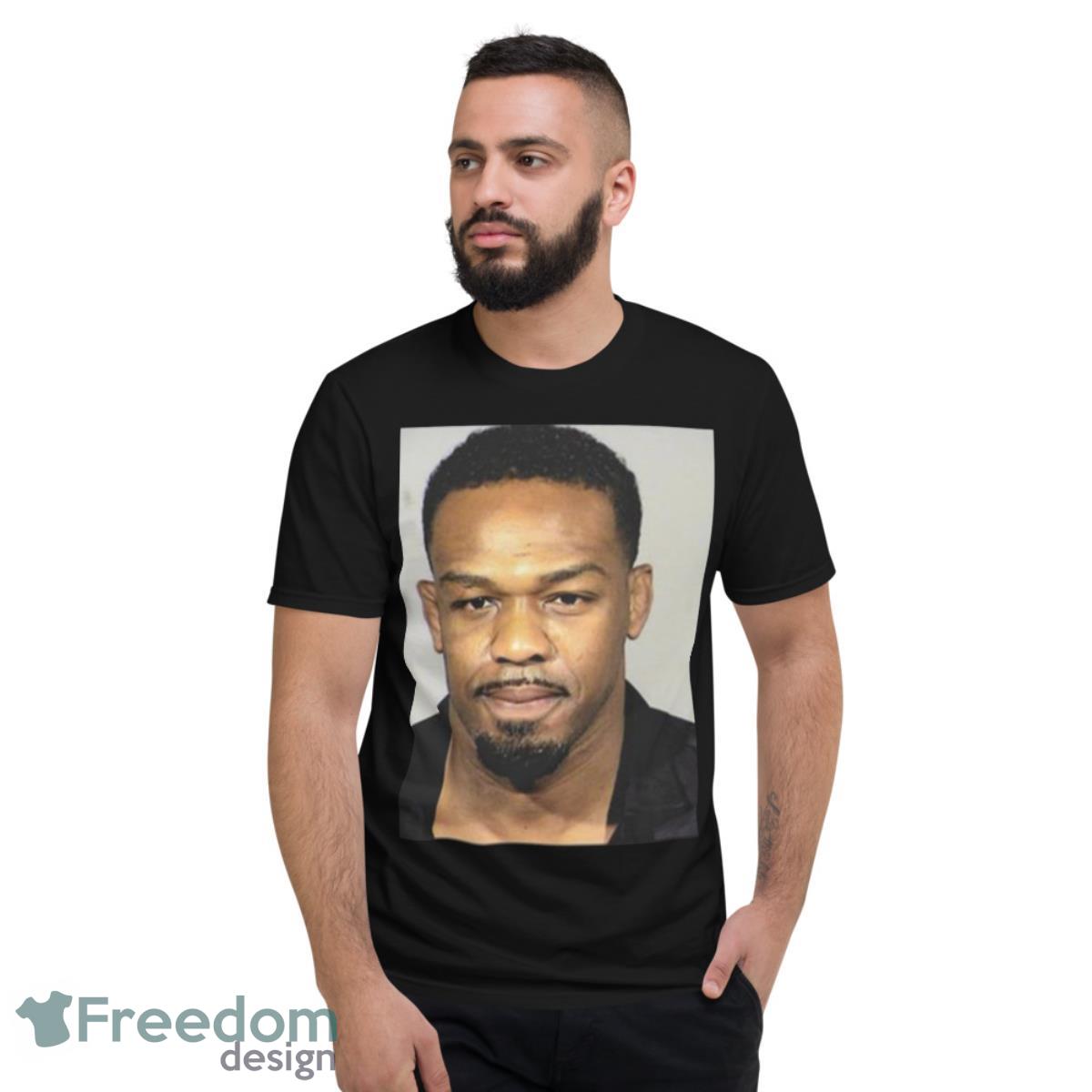 Fans Wearing Jon Jones Mugshot Shirt - Short Sleeve T-Shirt
