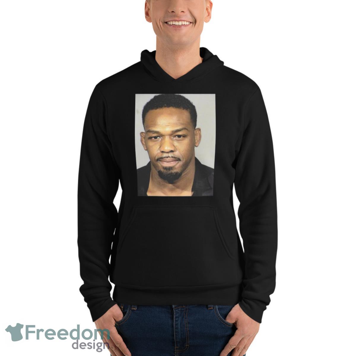 Fans Wearing Jon Jones Mugshot Shirt - Unisex Fleece Pullover Hoodie Fans Wearing Jon Jones Mugshot Shirt - Unisex Fleece Pullover Hoodie
