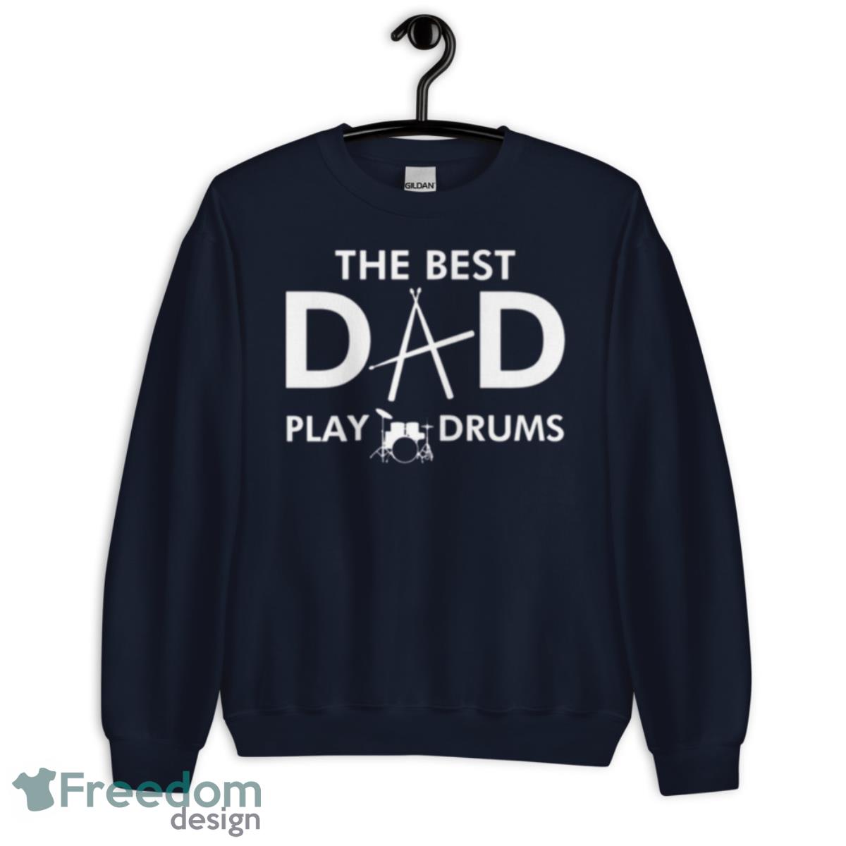 Father’s Day Drummer Dads Shirt - Unisex Crewneck Sweatshirt-1