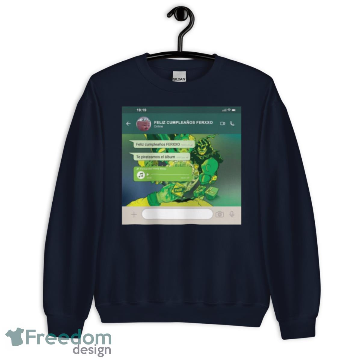 Feliz Cumpleaños Ferxxo Te Pirateamos shirt - Unisex Crewneck Sweatshirt-1