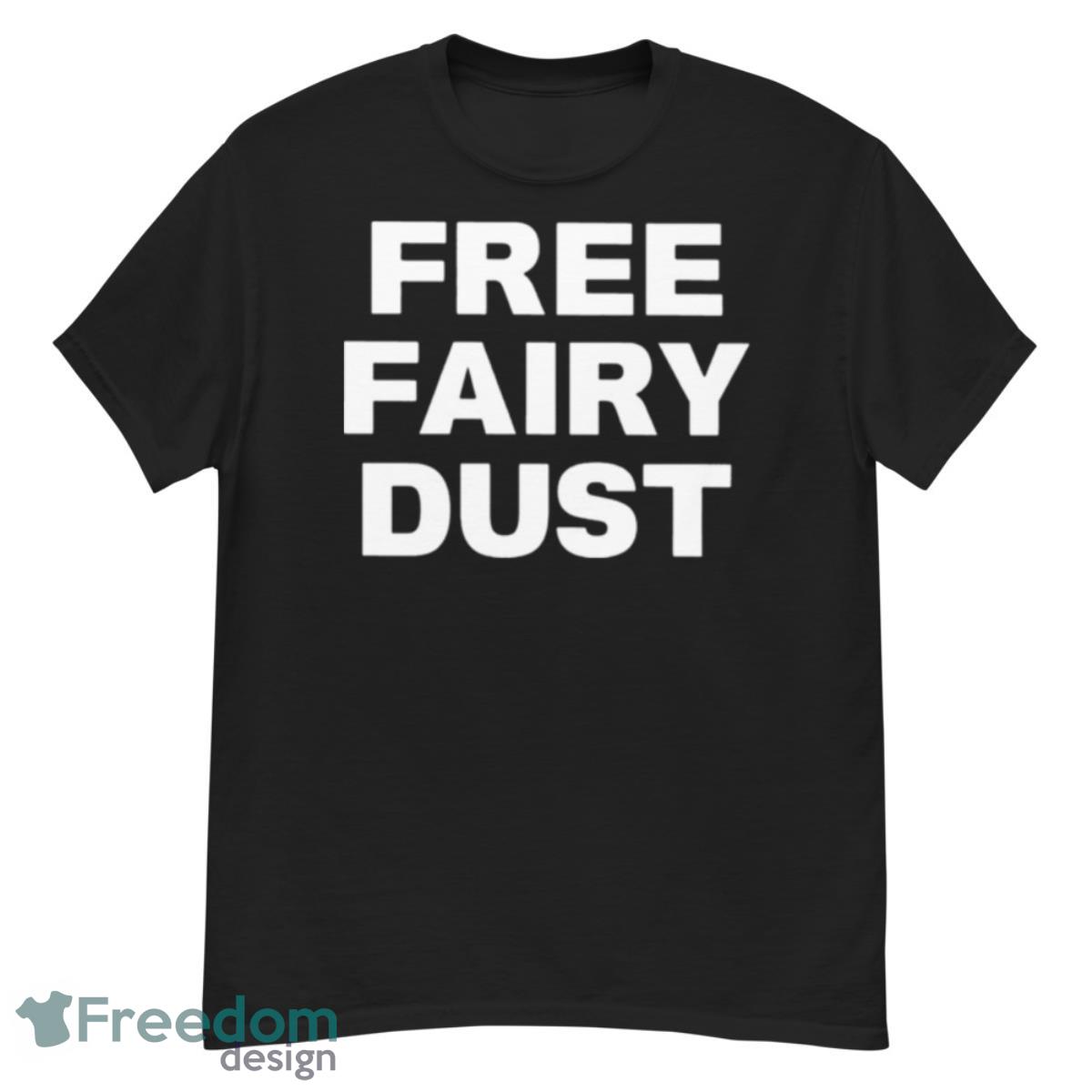 Free fairy dust shirt - G500 Men’s Classic T-Shirt