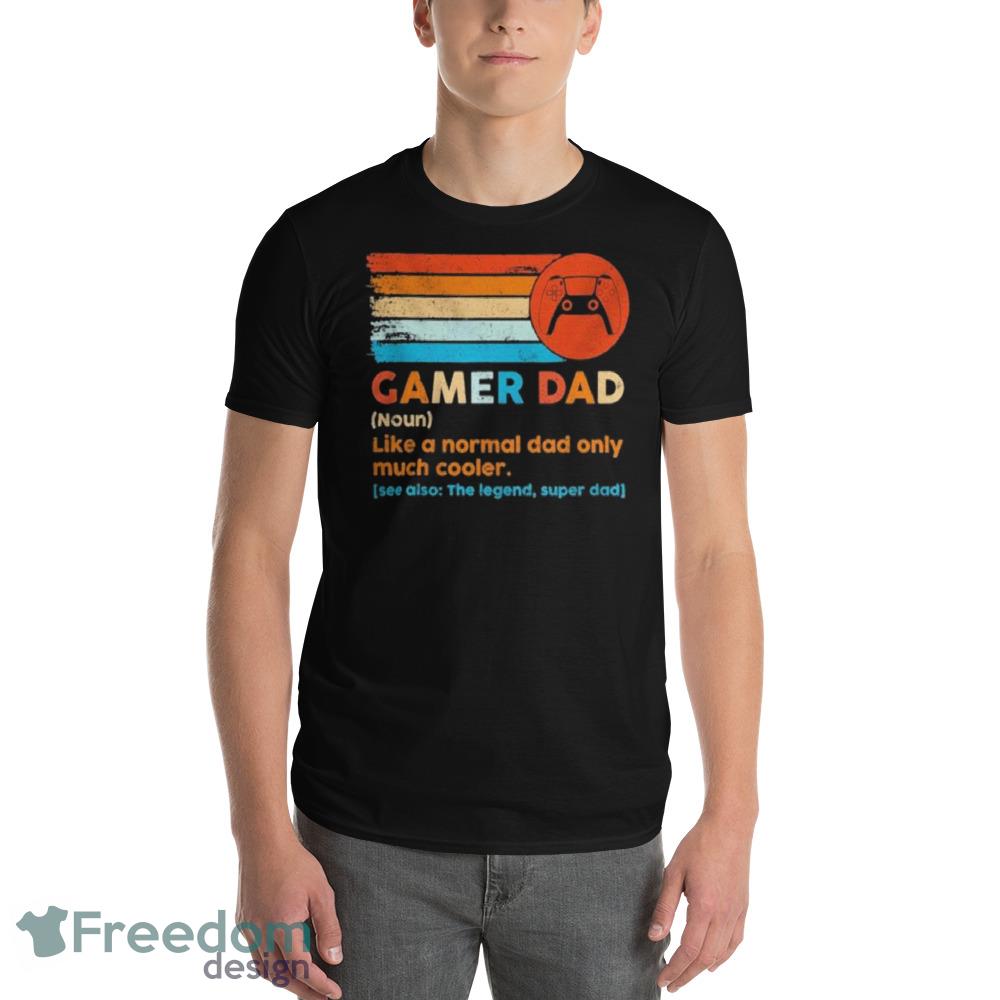 Gamer dad like a normal dad only much cooler vintage shirt - 980 Lightweight Fashion Short Sleeve T-Shirt Gamer dad like a normal dad only much cooler vintage shirt - 980 Lightweight Fashion Short Sleeve T-Shirt