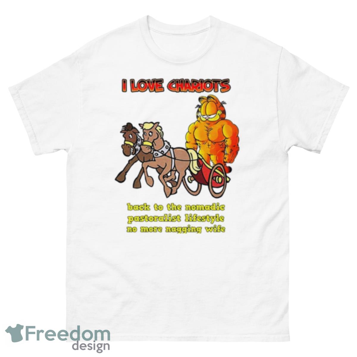 Garfield i love chariots back to the nomadic pastoralist lifestyle no more nagging wife shirt - 500 Men’s Classic Tee Gildan
