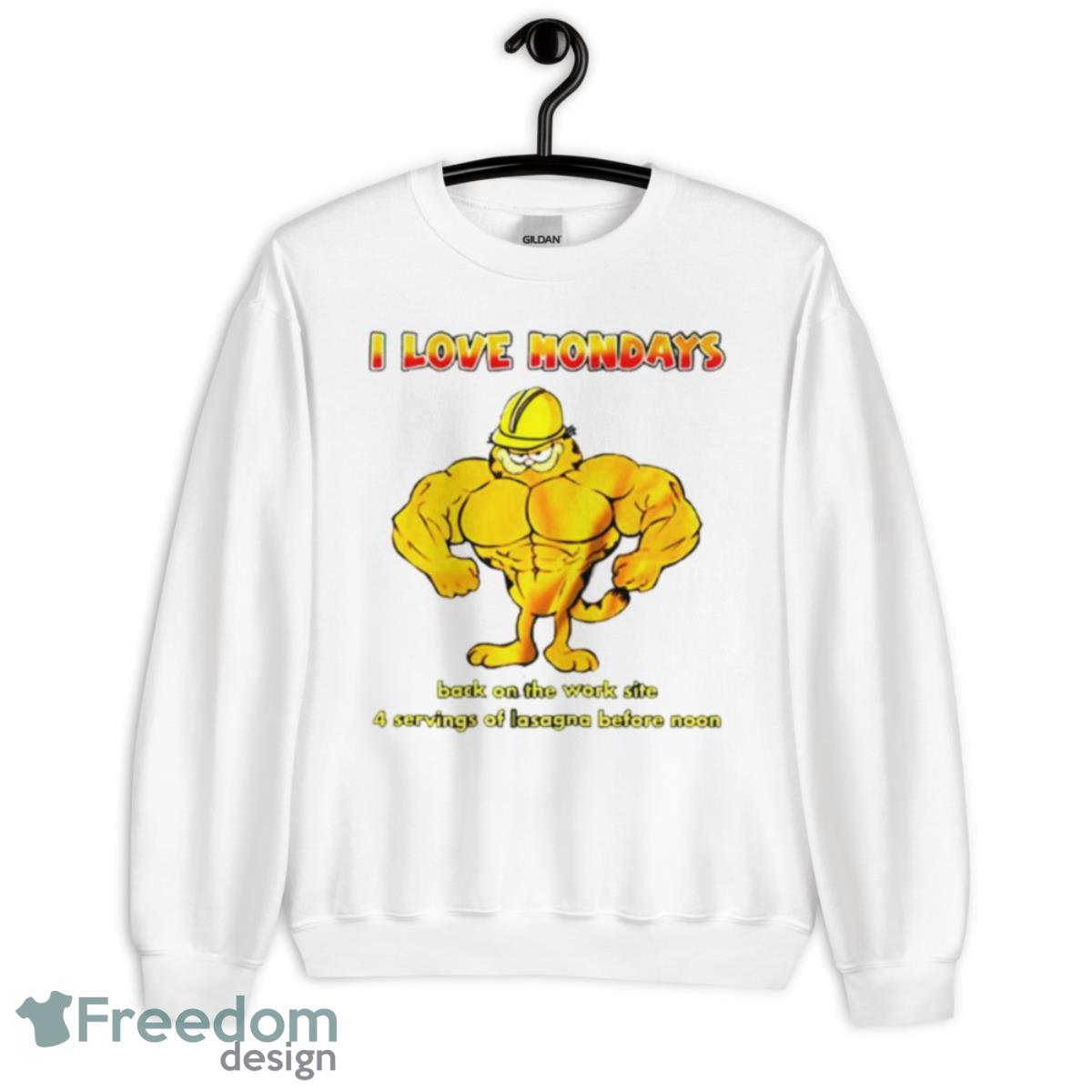 Garfield i love mondays back on the work site for servings of Lasagna shirt - Unisex Heavy Blend Crewneck Sweatshirt