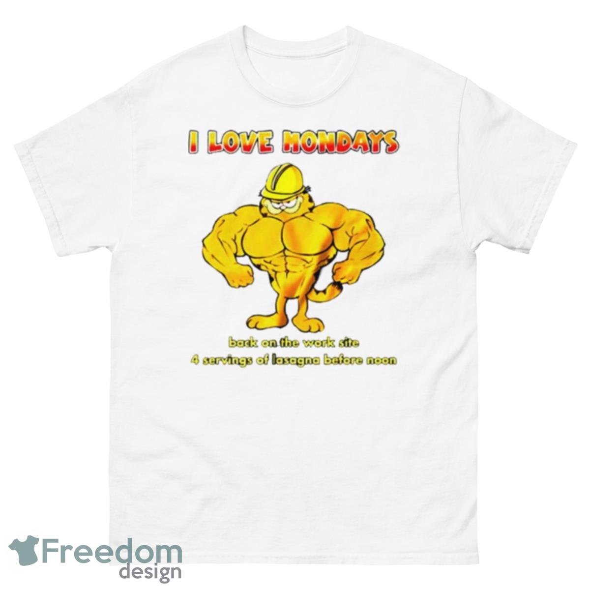 Garfield i love mondays back on the work site for servings of Lasagna shirt - 500 Men’s Classic Tee Gildan