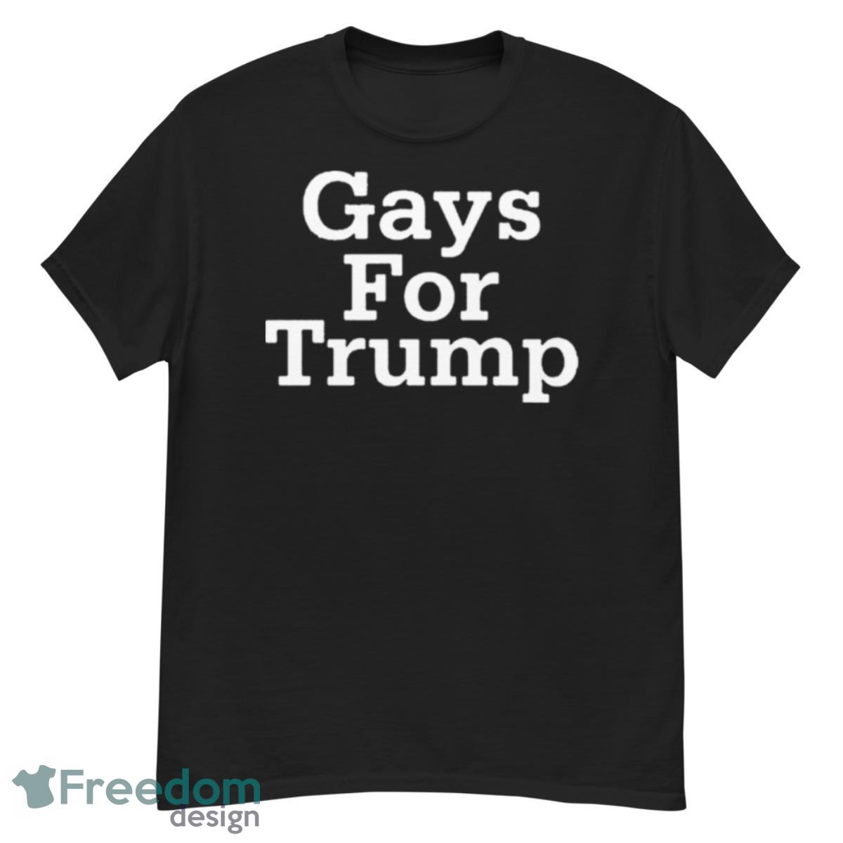 Gays For Trump 2023 Pride Shirt - G500 Men’s Classic T-Shirt