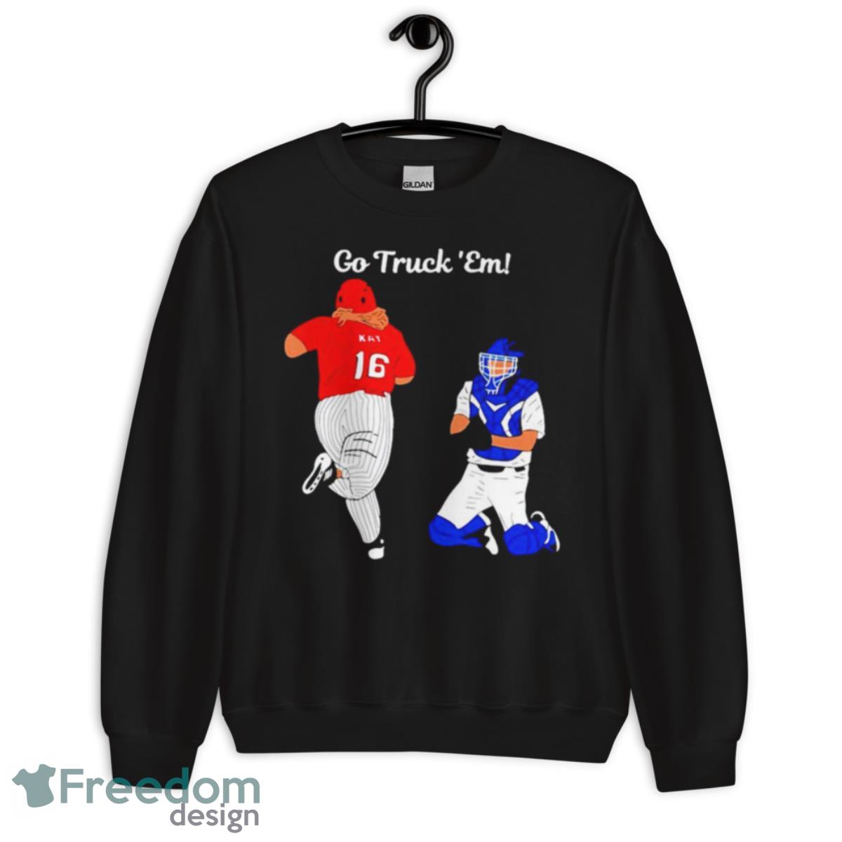 Go Truck ’em Shirt - Unisex Crewneck Sweatshirt Go Truck ’em Shirt - Unisex Crewneck Sweatshirt