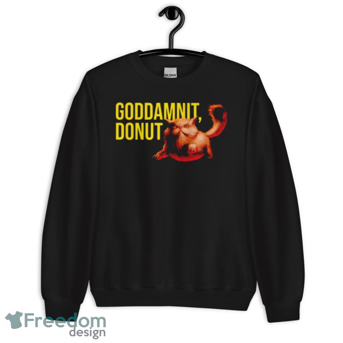 Goddamnit Donut Shirt - Unisex Crewneck Sweatshirt Goddamnit Donut Shirt - Unisex Crewneck Sweatshirt