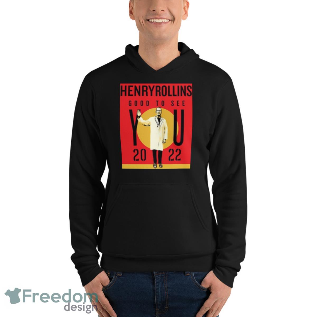 Good To See You Henry Rollins Shirt image Good To See You Henry Rollins Shirt - Unisex Fleece Pullover Hoodie