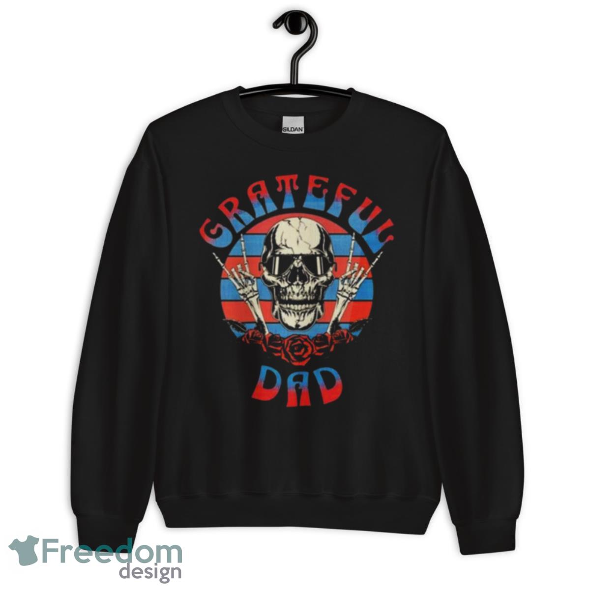 Grateful Dead Grateful Dad Skeleton Funny Shirt - Unisex Crewneck Sweatshirt Grateful Dead Grateful Dad Skeleton Funny Shirt - Unisex Crewneck Sweatshirt