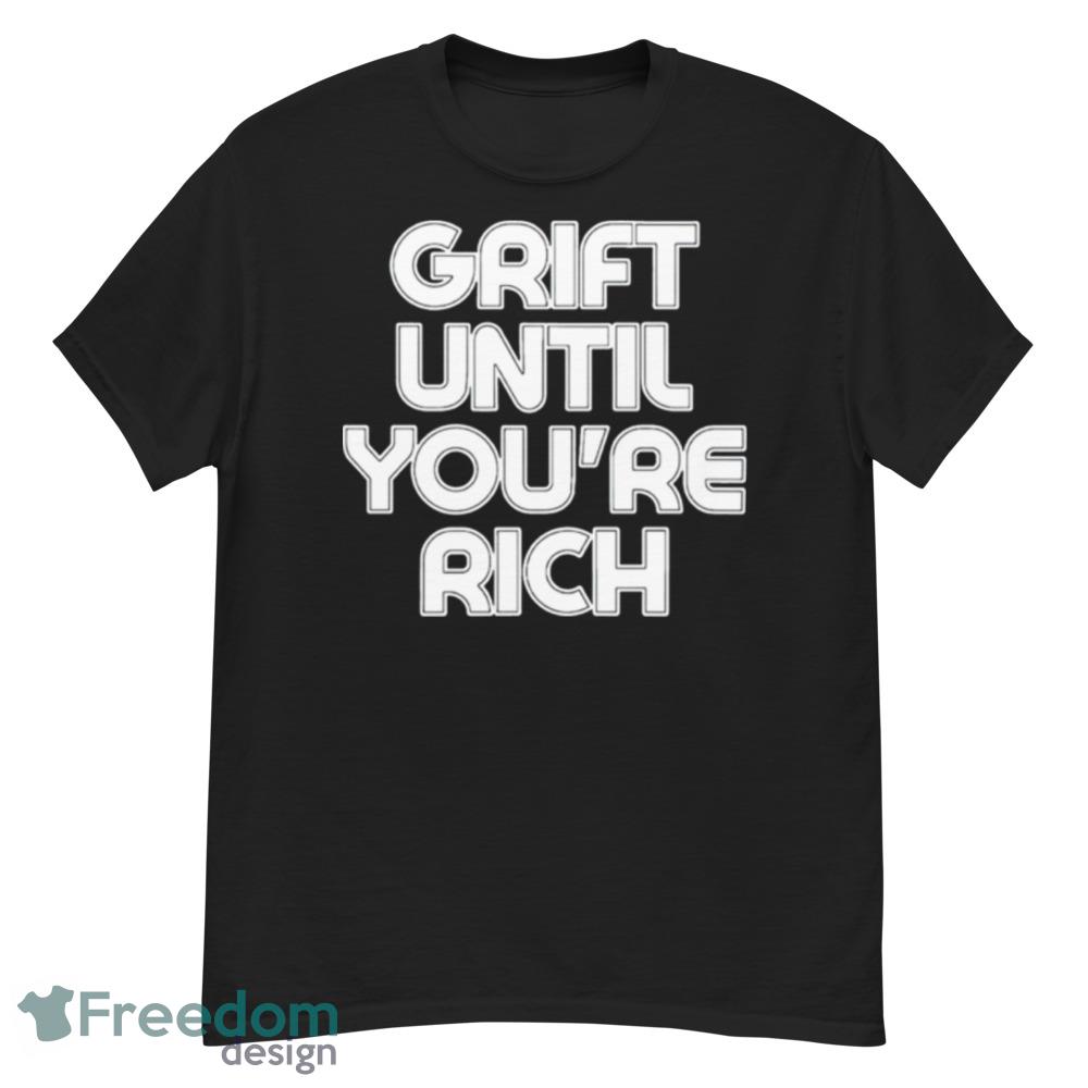 Grift until you’re rich Black T Shirt Mockup - Men’s Classic Tee Gildan 5000 Grift until you’re rich Black T Shirt Mockup - Men’s Classic Tee Gildan 5000