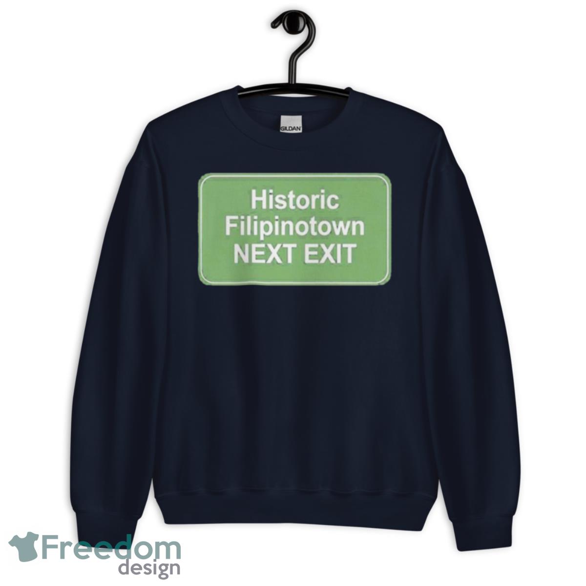 Historic Filipinotown Next Exit Shirt - Unisex Crewneck Sweatshirt-1