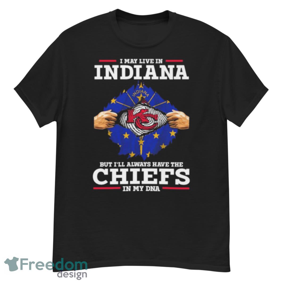 I May Live In Indiana But I’ll Always Have The KC Chiefs In My DNA Shirt - G500 Men’s Classic T-Shirt