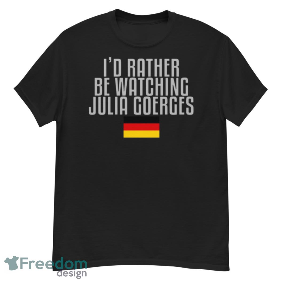 I’d Rather Be Watching Julia Goerges Tennis Shirt - G500 Men’s Classic T-Shirt