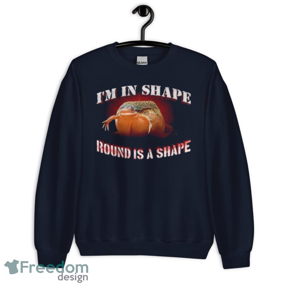 I’m In Shape Round Is A Shape Frog Shirt - Unisex Crewneck Sweatshirt-1