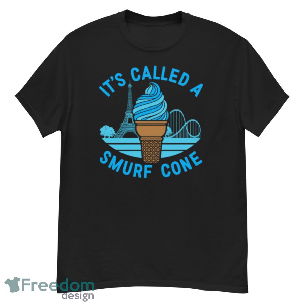 It’s Called A Smurf Cone Shirt - G500 Men’s Classic T-Shirt