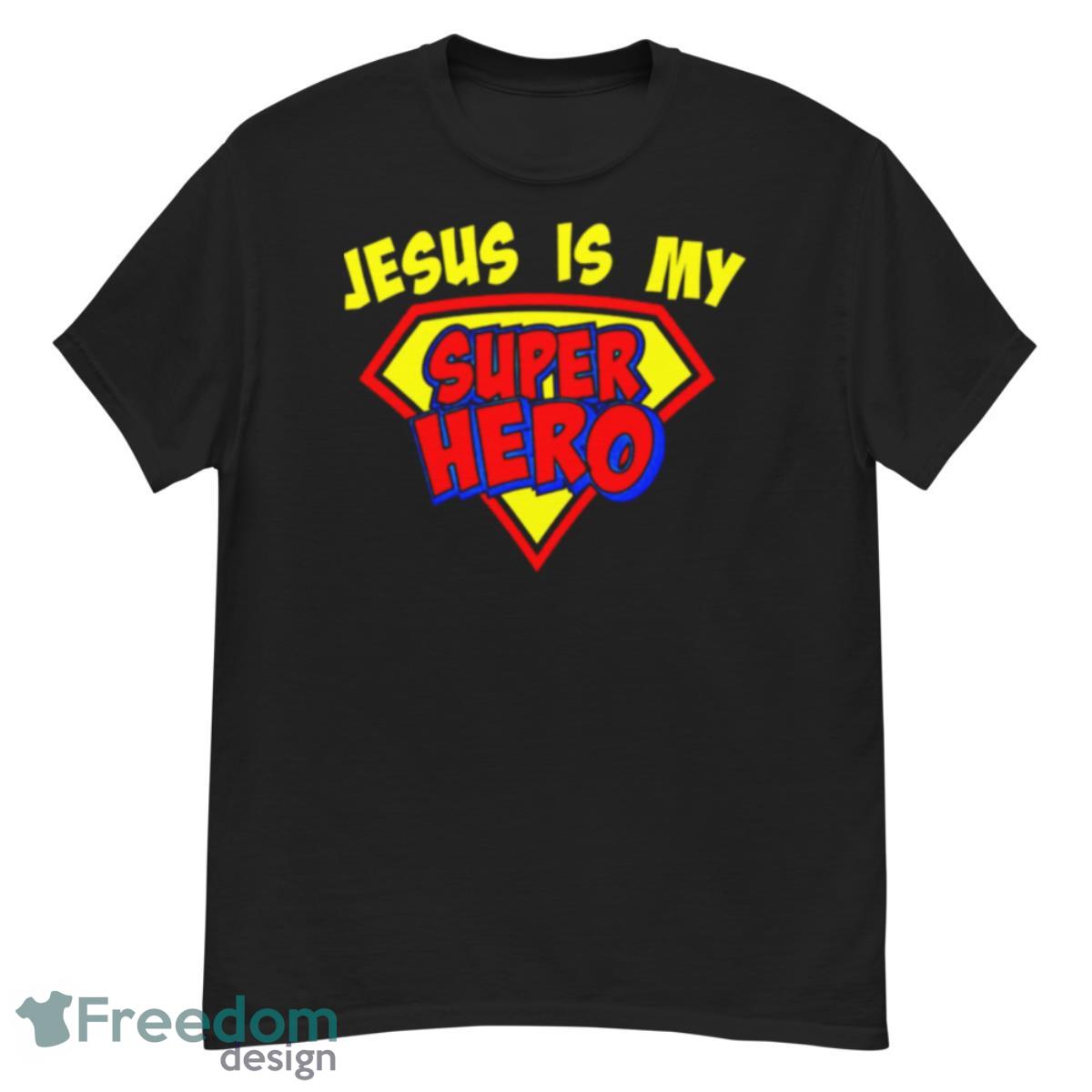 Jesus Is My Superhero Shirt - G500 Men’s Classic T-Shirt