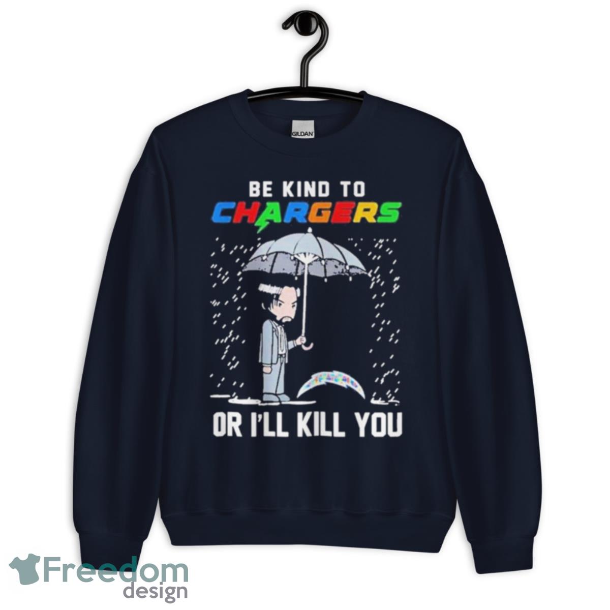 John Wick Be Kind Autism Los Angeles Chargers Or Ill Kill You T Shirt - Unisex Crewneck Sweatshirt-1