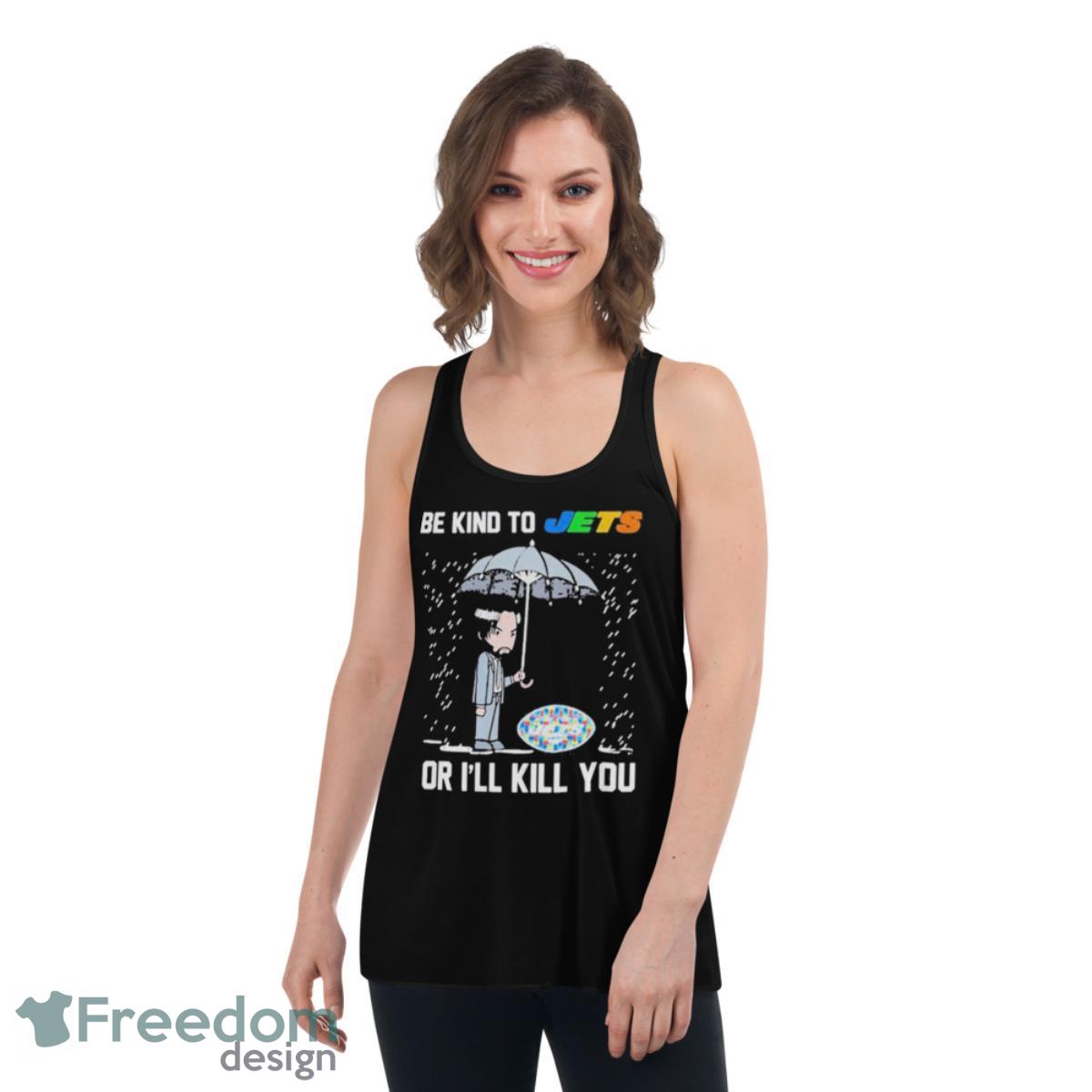 John Wick Be Kind Autism New York Jets Or Ill Kill You T Shirt image John Wick Be Kind Autism New York Jets Or Ill Kill You T Shirt