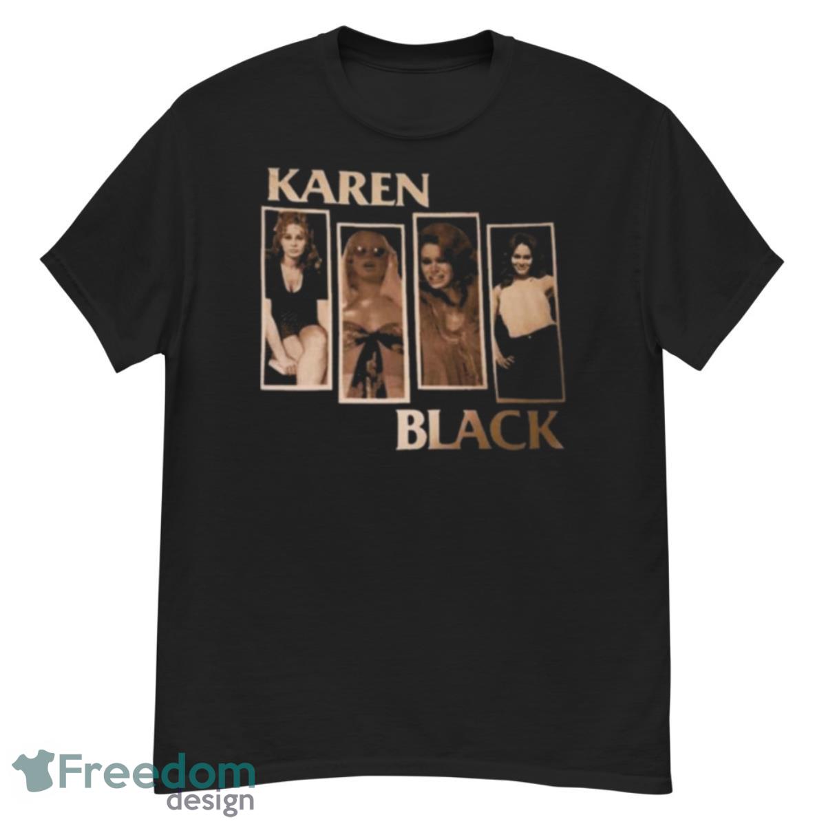 Karen Black 2023 T Shirt - G500 Men’s Classic T-Shirt