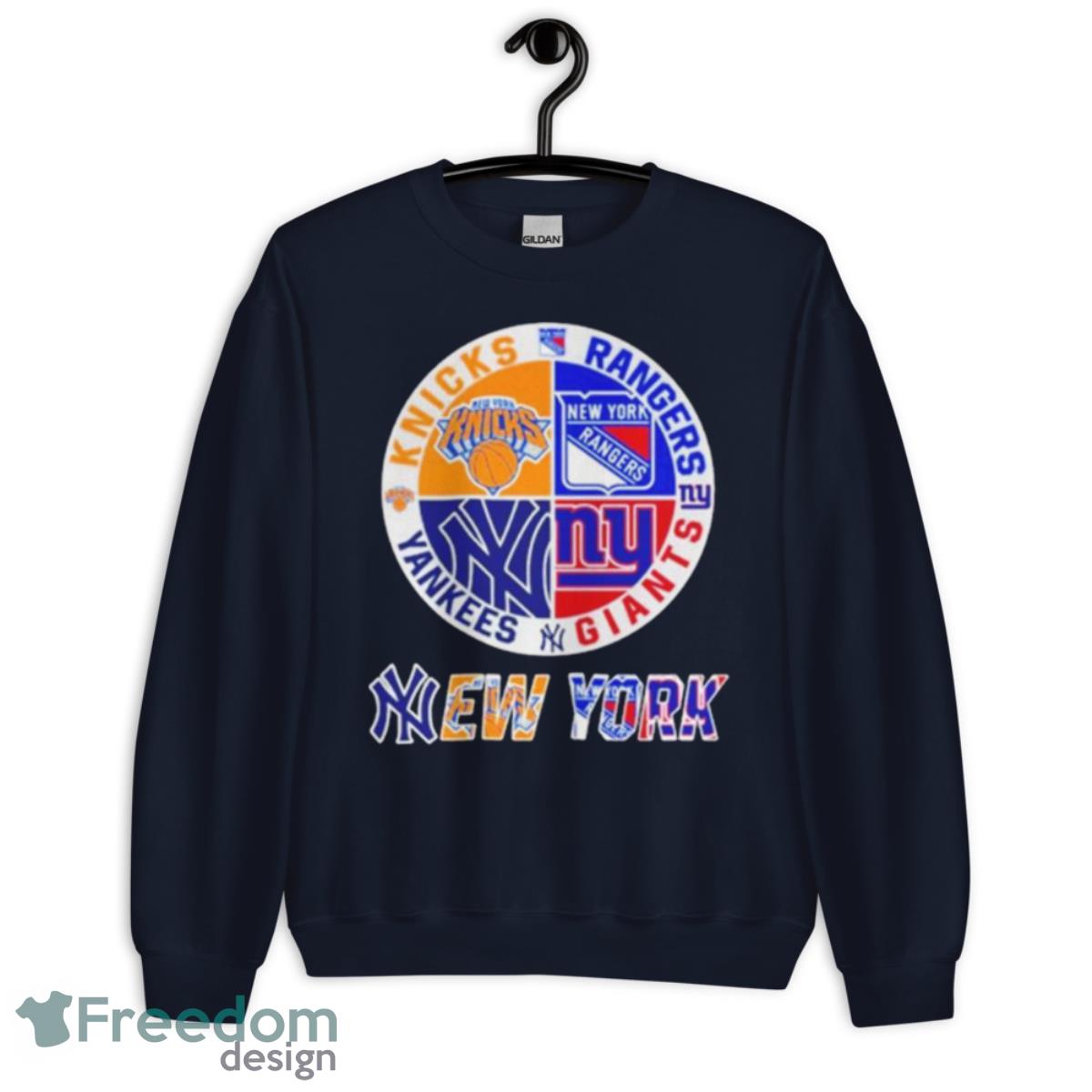 Knicks Rangers Yankees And Giants New York Sport Teams Shirt - Unisex Crewneck Sweatshirt-1