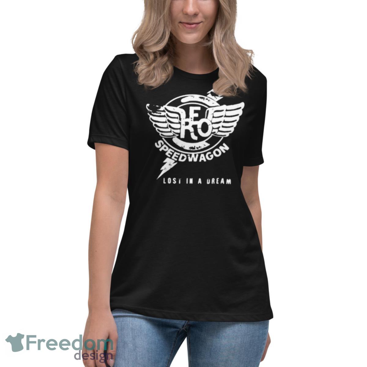 Lost In A Dream Reo Speedwagon shirt - Womens Relaxed Short Sleeve Jersey Tee Lost In A Dream Reo Speedwagon shirt - Womens Relaxed Short Sleeve Jersey Tee