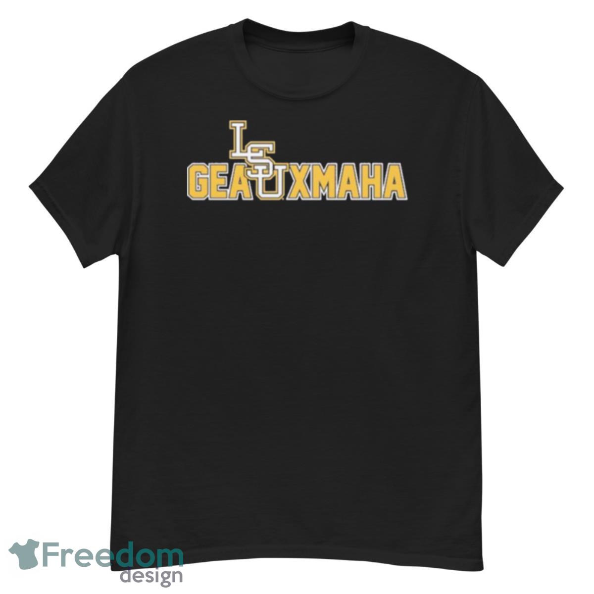 Louisiana State University Geauxmaha Shirt - G500 Men’s Classic T-Shirt