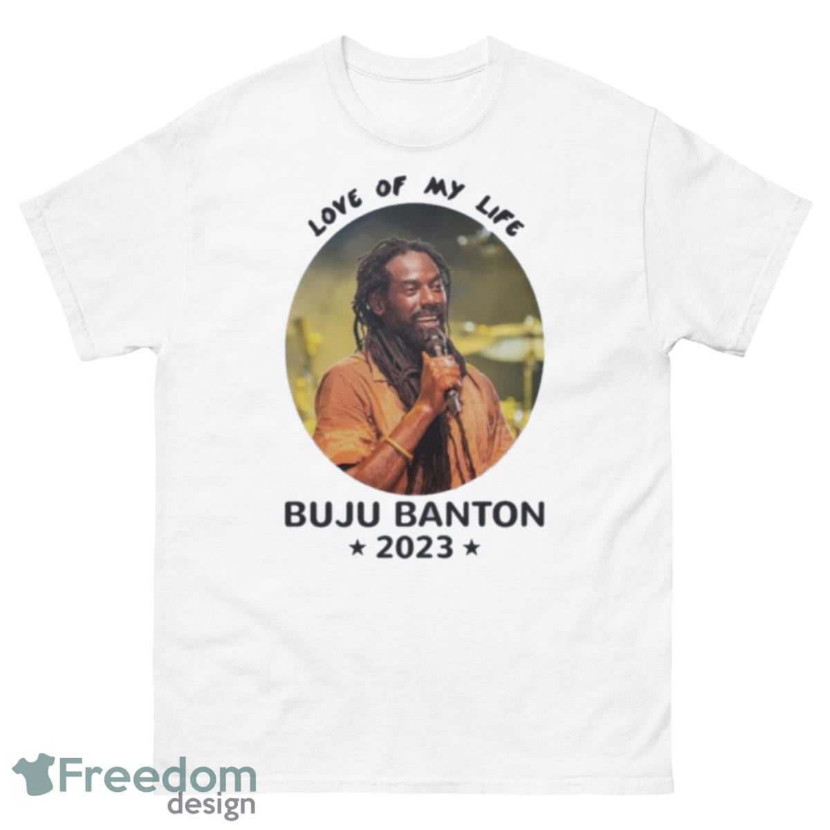 Love Of My Life Buju Banton 2023 Shirt - 500 Men’s Classic Tee Gildan