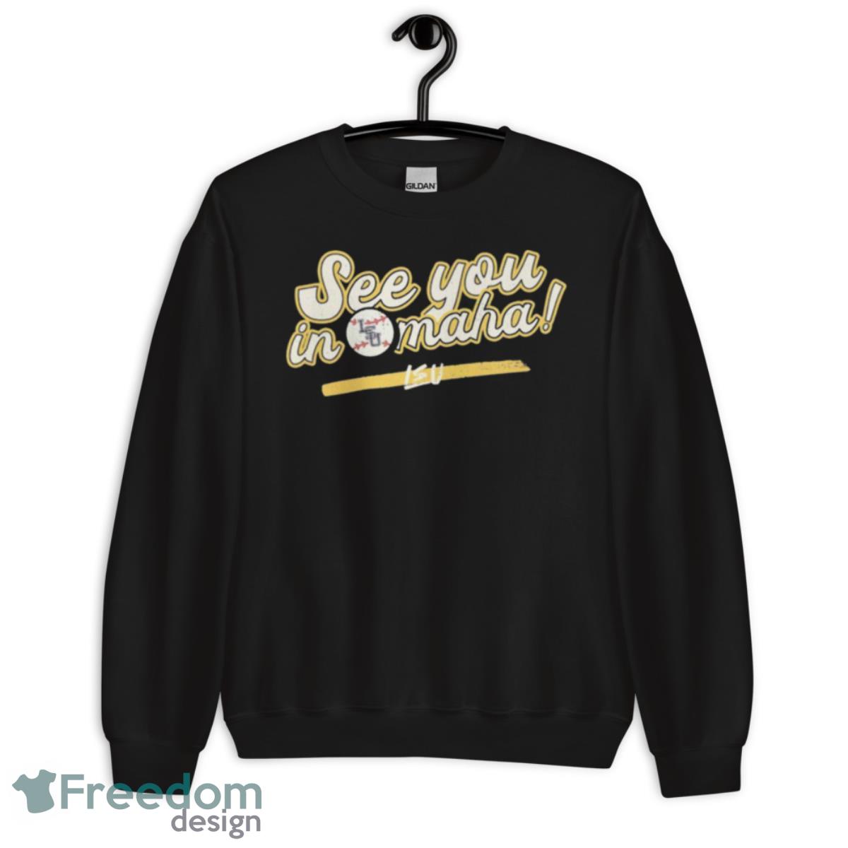LSU See You In Omaha Shirt - Unisex Crewneck Sweatshirt LSU See You In Omaha Shirt - Unisex Crewneck Sweatshirt