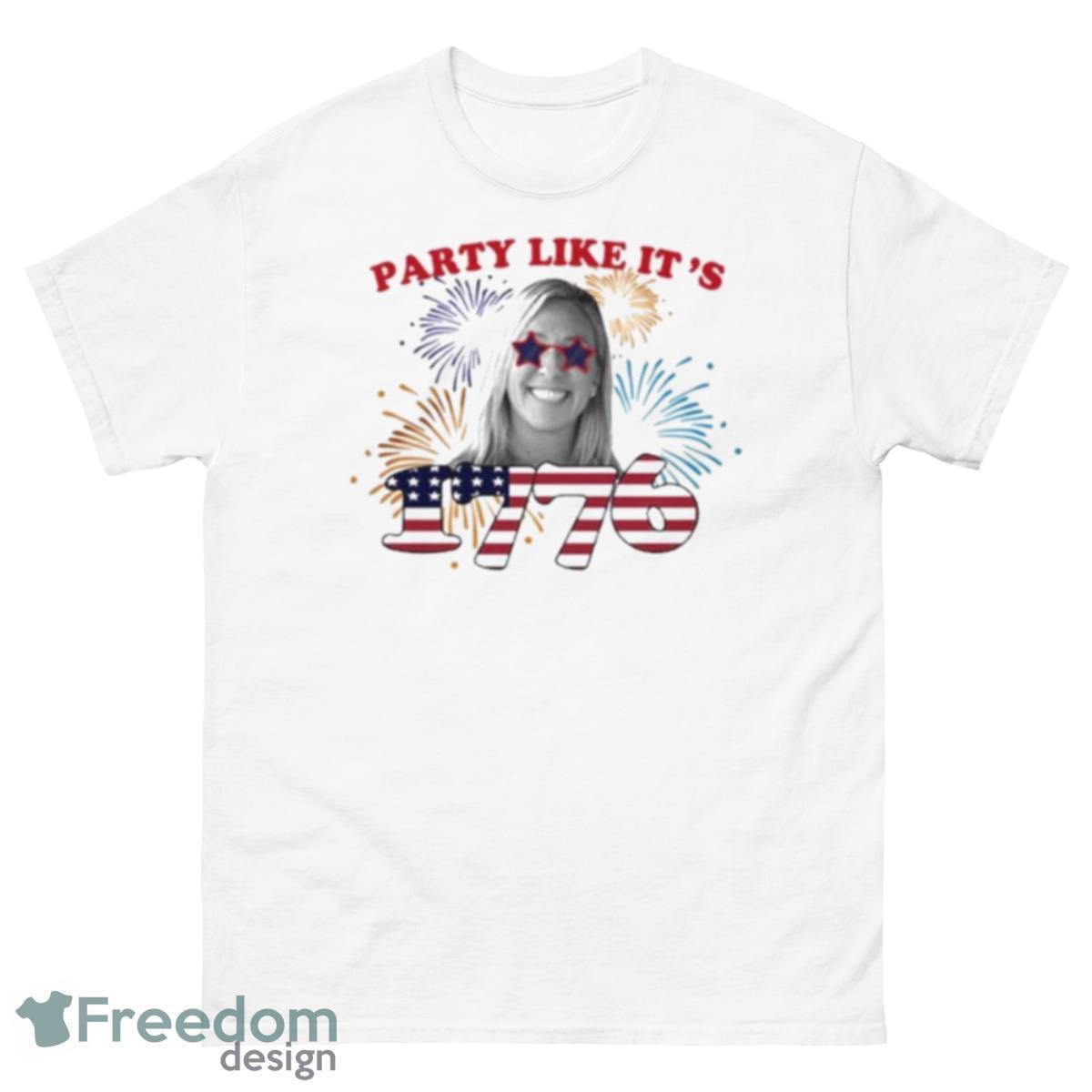 Marjorie Taylor Party Like It’s 1776 Shirt - 500 Men’s Classic Tee Gildan