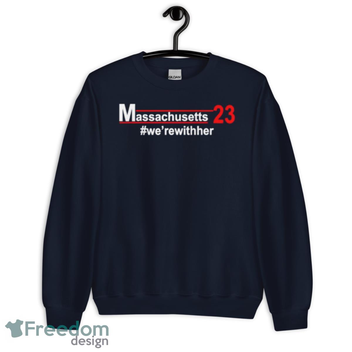 Massachusetts 23 We’rewither Shirt - Unisex Crewneck Sweatshirt-1