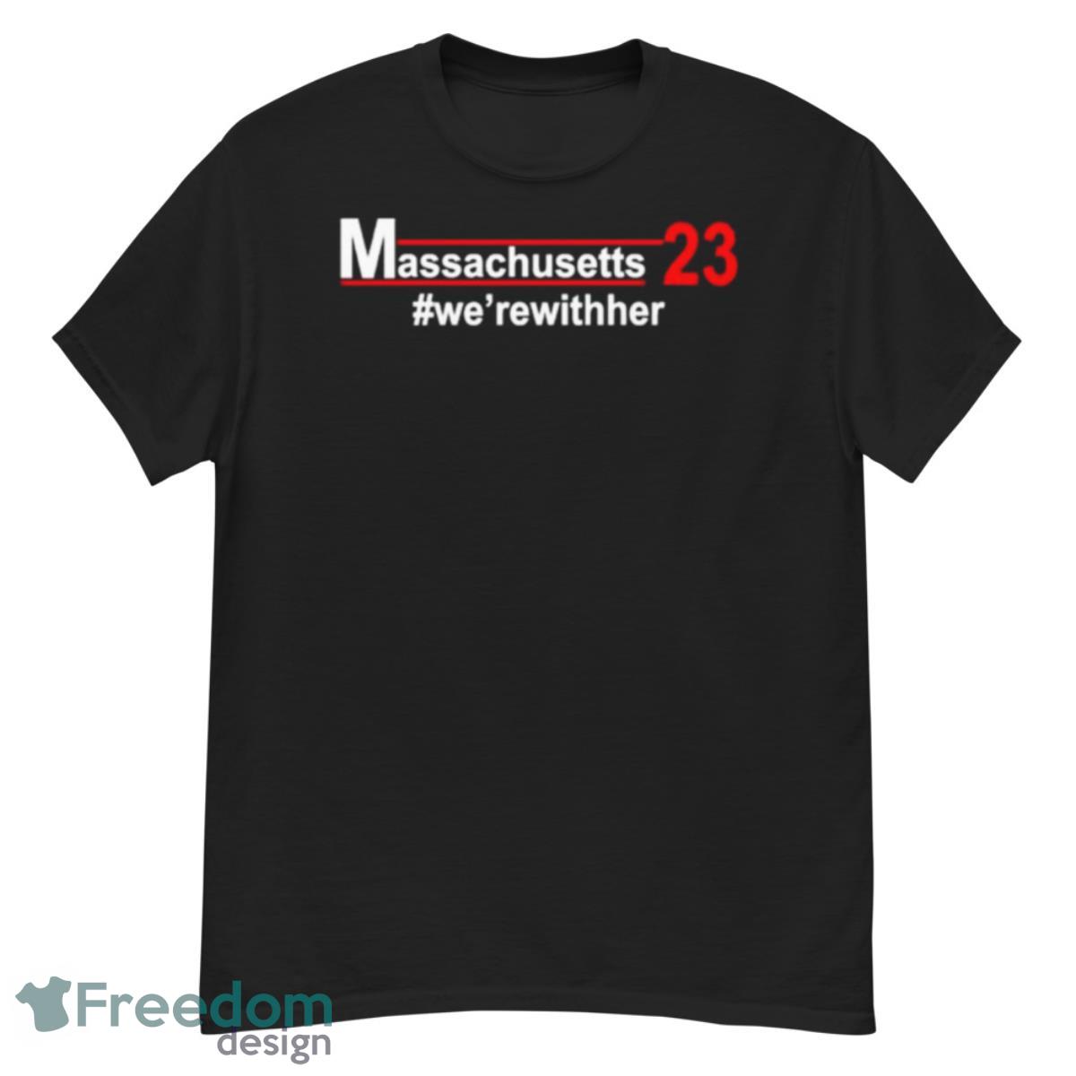 Massachusetts 23 We’rewither Shirt - G500 Men’s Classic T-Shirt