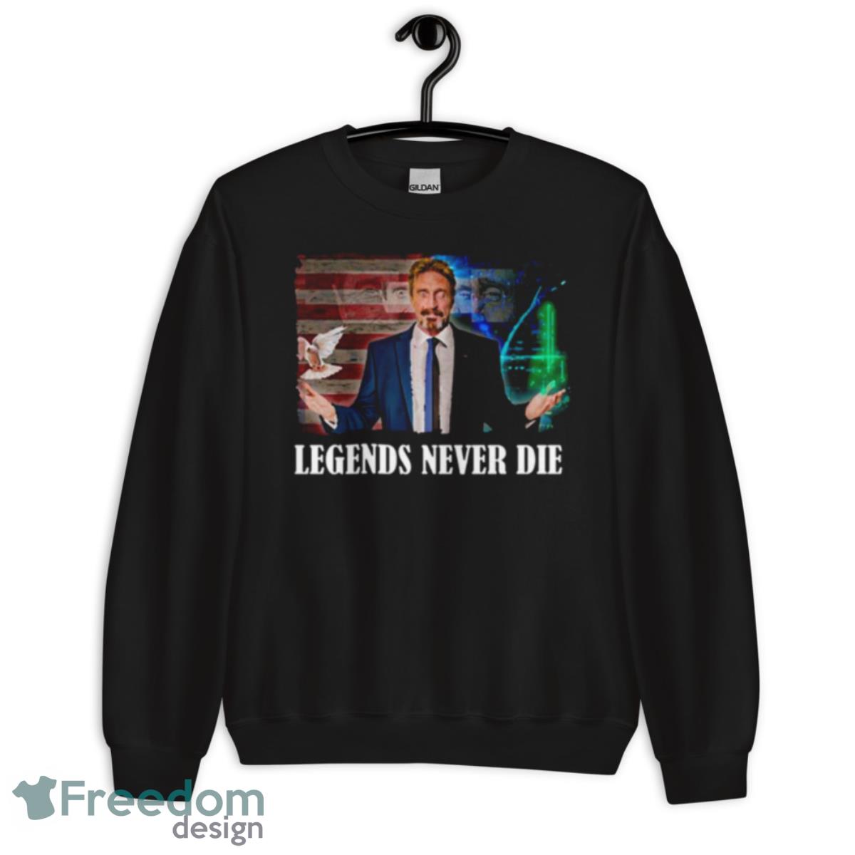 Mcafee Legends Never Die Cool John Mcafee Rip Shirt image Mcafee Legends Never Die Cool John Mcafee Rip Shirt - Unisex Crewneck Sweatshirt