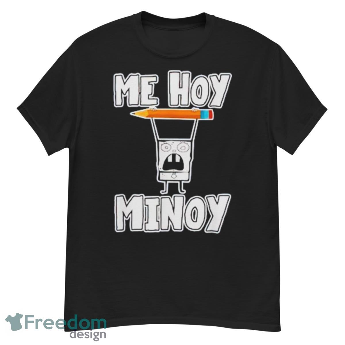 Me hoy minoy shirt - G500 Men’s Classic T-Shirt