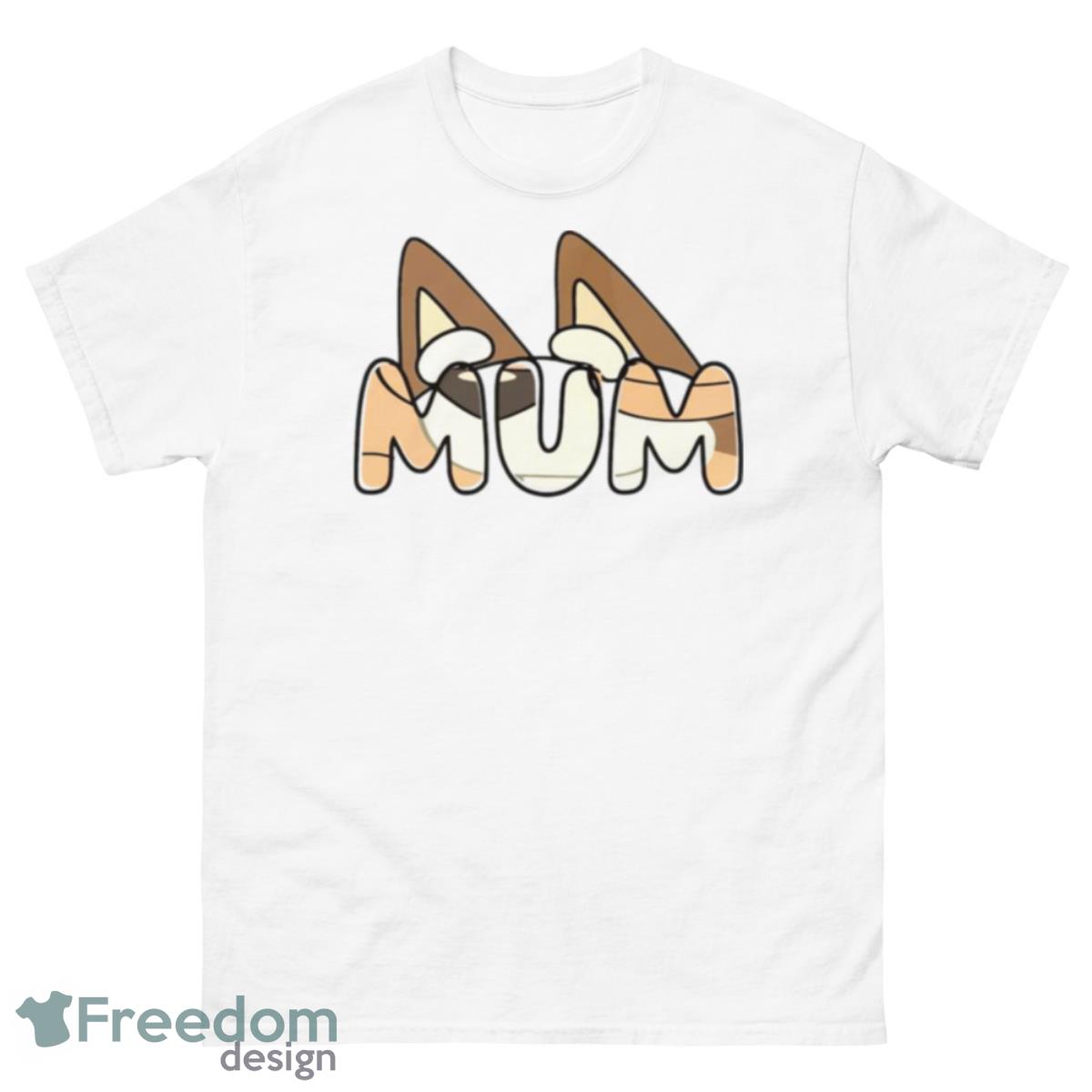 Mom Bluey Mum Shirt - 500 Men’s Classic Tee Gildan