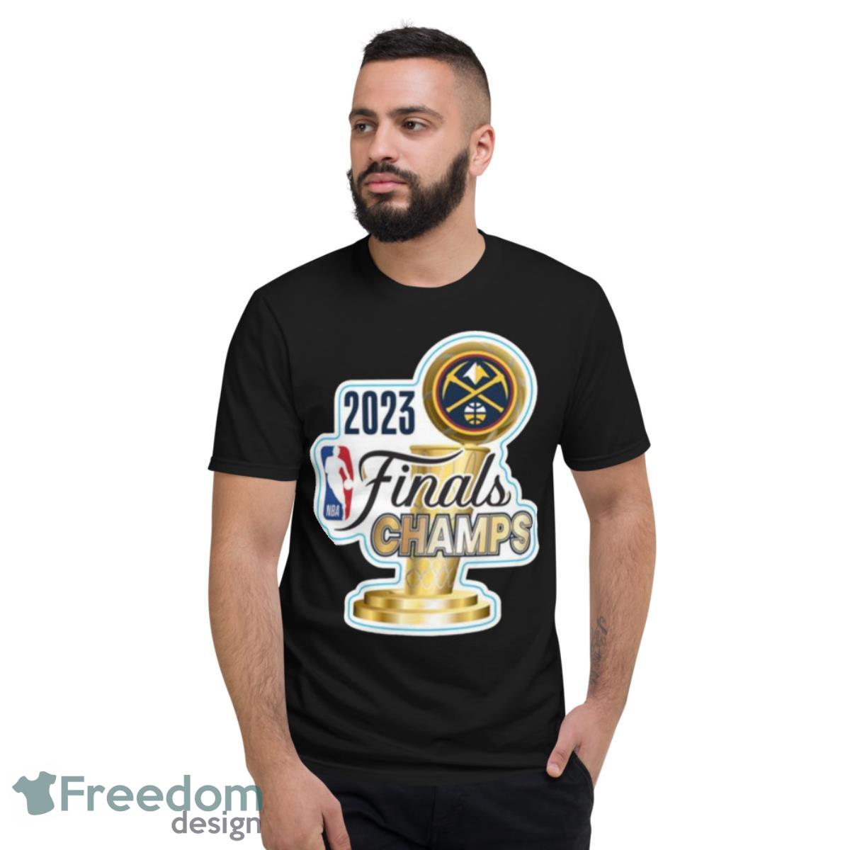 NBA Finals Denver Nuggets 2023 Champions Shirt - Short Sleeve T-Shirt