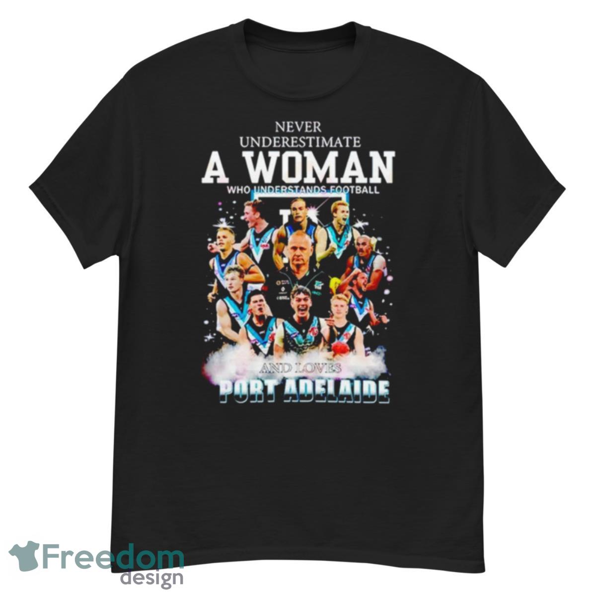 Never underestimate a woman who understands football and loves Port Adelaide shirt - G500 Men’s Classic T-Shirt