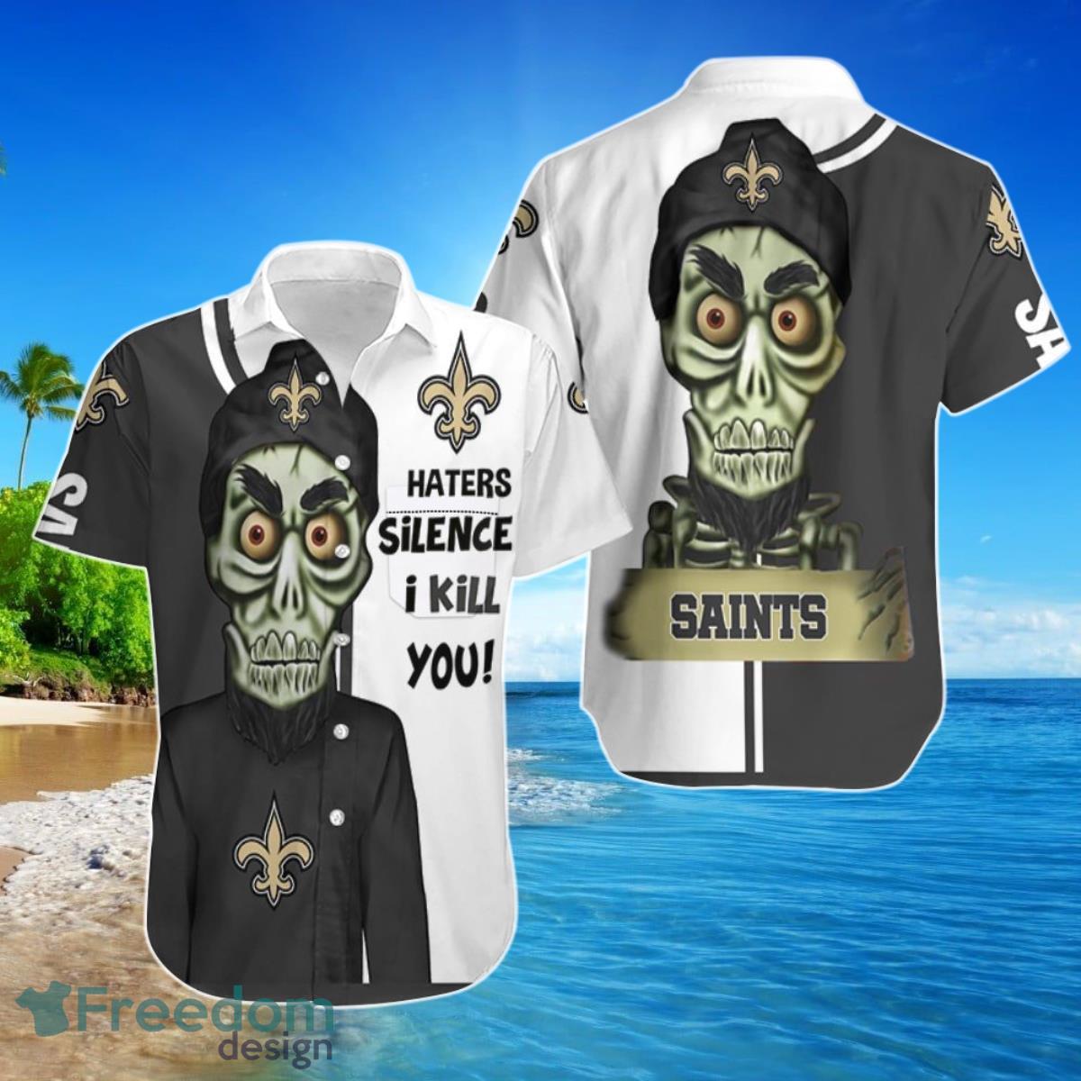 New Orleans Saints Haters I Kill You 3D Hawaiian Shirt For Men Women Product Photo 1