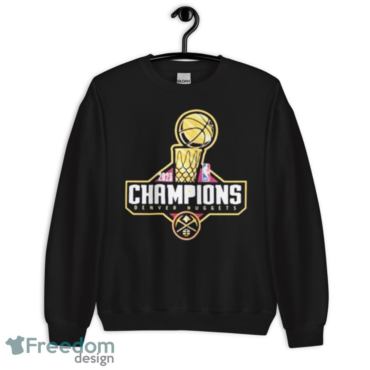 Nuggets Champ Foil Trophy 2023 Shirt image Nuggets Champ Foil Trophy 2023 Shirt - Unisex Crewneck Sweatshirt