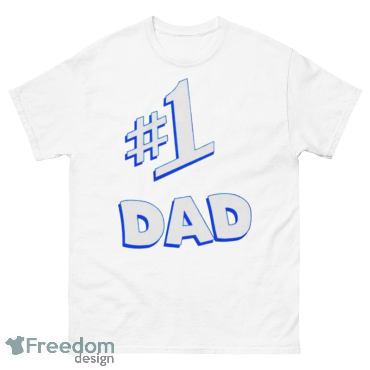 Number 1 Dad Shirt - 500 Men’s Classic Tee Gildan