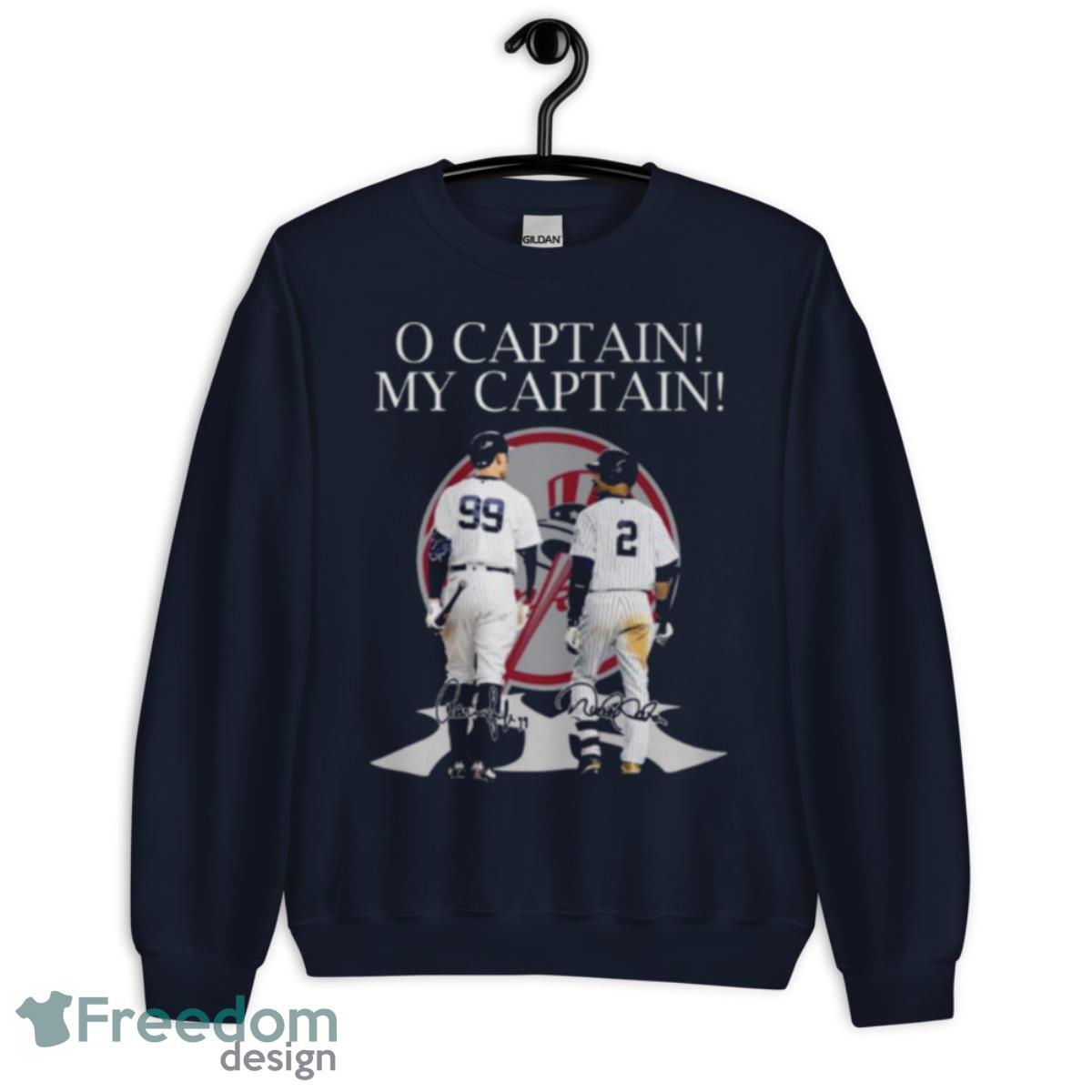 O Captain My Captain NY Yankees Aaron Judge And Derek Jeter Shirt - Unisex Crewneck Sweatshirt-1