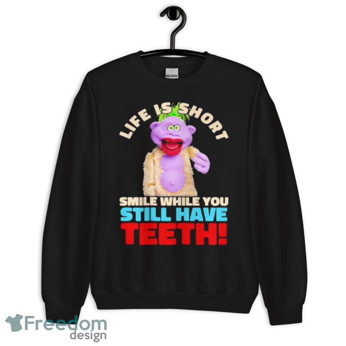 Peanut Jeff Dunham life is short smile while you still have teeth shirt - Unisex Crewneck Sweatshirt Peanut Jeff Dunham life is short smile while you still have teeth shirt - Unisex Crewneck Sweatshirt