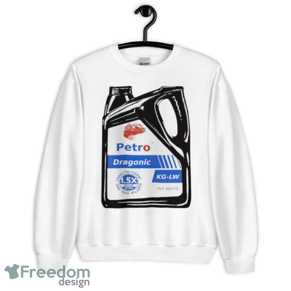 Petro Dragonic drink the fuckin’ gas and killeth shirt - Unisex Heavy Blend Crewneck Sweatshirt