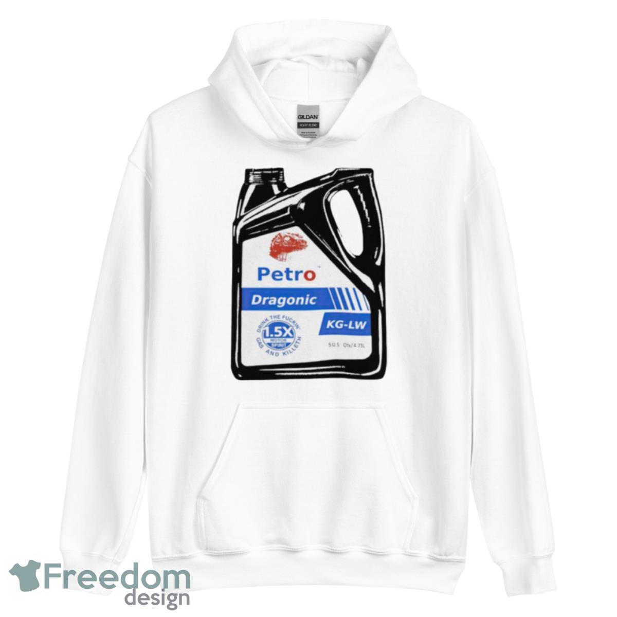 Petro Dragonic drink the fuckin’ gas and killeth shirt image Petro Dragonic drink the fuckin’ gas and killeth shirt - Unisex Heavy Blend Hooded Sweatshirt