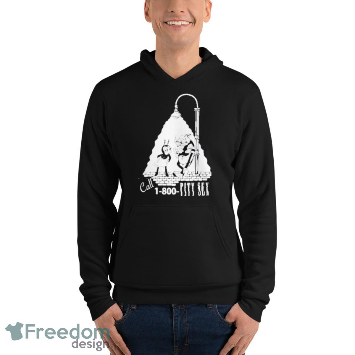 Pity Sex Bugs Shirt - Unisex Fleece Pullover Hoodie Pity Sex Bugs Shirt - Unisex Fleece Pullover Hoodie